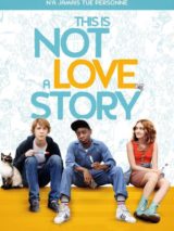 Affiche du film "This is not a love story"