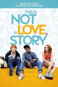 Affiche du film "This is not a love story"