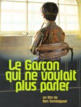 le garcon qui ne voulait plus parler le garcon qui ne voulait plus parler