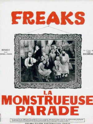 Affiche du film "Freaks, la monstrueuse parade"