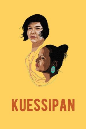 Affiche du film "Kuessipan"