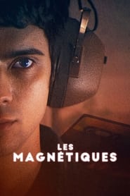 Affiche du film "Les Magnétiques"