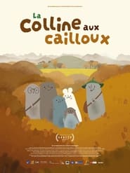 Affiche du film "La colline aux cailloux (Programme)"